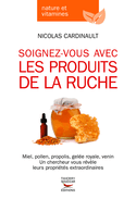 Soignez-vous avec les produits de la ruche